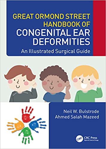 Great Ormond Street Handbook of Congenital Ear ‎Deformities An Illustrated Surgical Guide