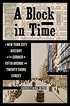 A Block in Time A New York City History at the Corner of Fifth Avenue and Twenty-Third Street
