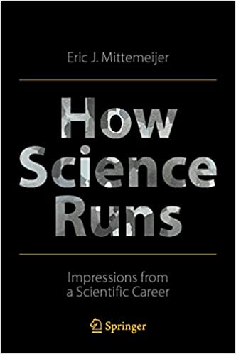 How Science Runs Impressions from a Scientific Career