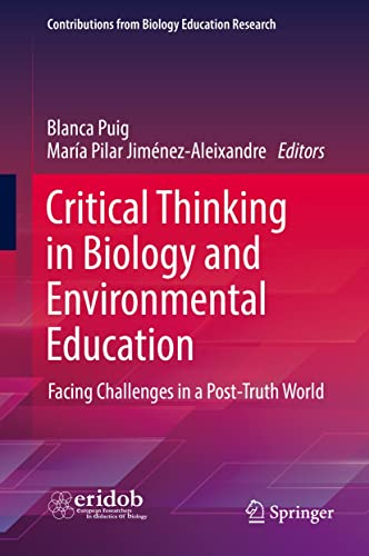 Critical Thinking in Biology and Environmental Education Facing Challenges in a Post-Truth World