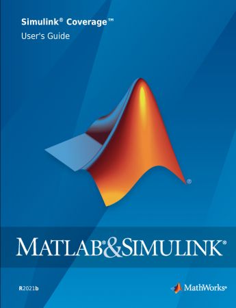 Simulink Coverage User's Guide - 2021