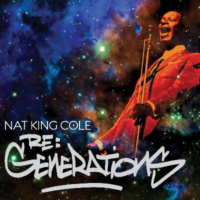 Nat King Cole - Re-Generations