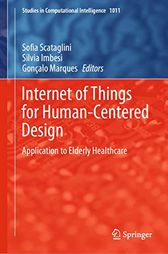 Internet of Things for Human-Centered Design Application to Elderly Healthcare