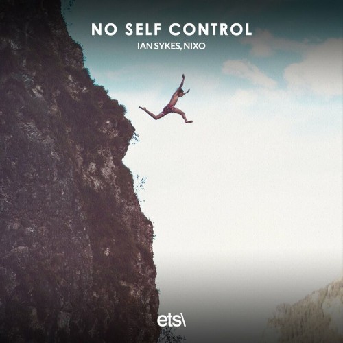 VA - Ian Sykes & Nixo - No Self Control (2022) (MP3)