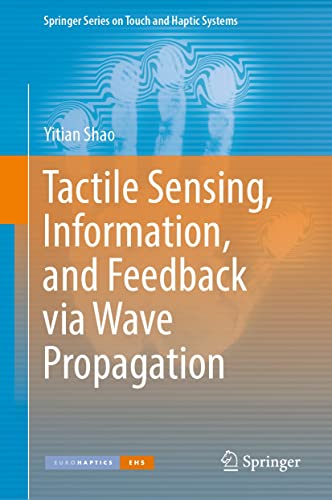 Tactile Sensing, Information, and Feedback via Wave Propagation