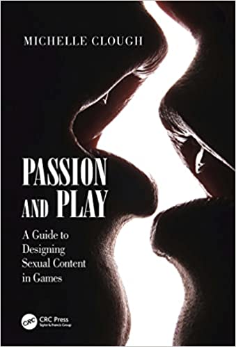 Passion and Play A Guide to Designing Sexual Content in Games