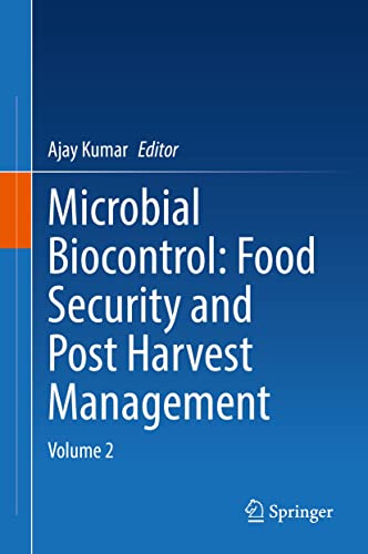 Microbial Biocontrol Food Security and Post Harvest Management Volume 2