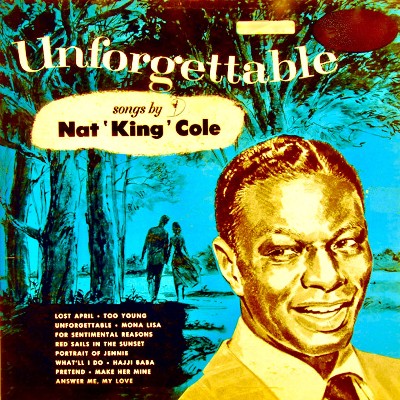 Nat King Cole - Unforgettable (Remastered)