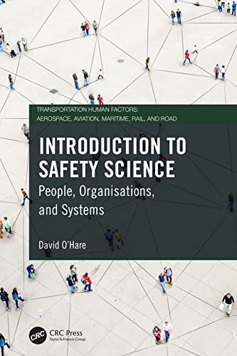 Introduction to Safety Science People, Organisations, and Systems