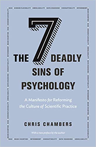 The Seven Deadly Sins of Psychology A Manifesto for Reforming the Culture of Scientific Practice (True PDF)