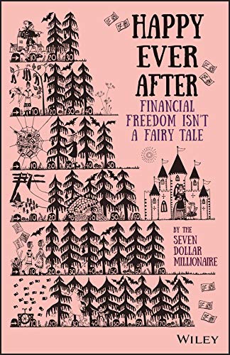 Happy Ever After Financial Freedom Isn't a Fairy Tale (True PDF)