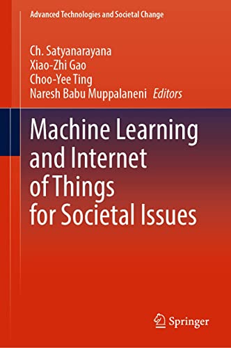 Machine Learning and Internet of Things for Societal Issues