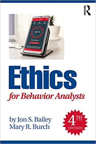 Ethics for Behavior Analysts, 4th Edition