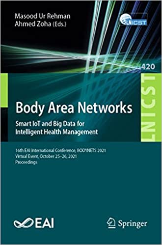 Body Area Networks. Smart IoT and Big Data for Intelligent Health Management