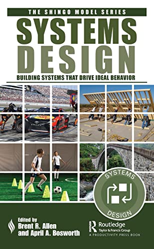 Systems Design Building Systems that Drive Ideal Behavior