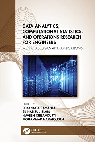 Data Analytics, Computational Statistics, and Operations Research for Engineers Methodologies and Applications