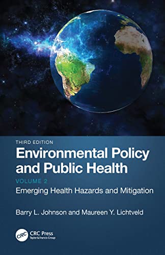 Environmental Policy and Public Health Emerging Health Hazards and Mitigation, Volume 2