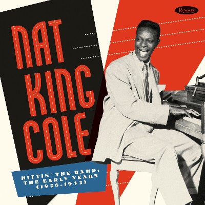 Nat King Cole - Hittin' The Ramp- The Early Years (1936 - 1943)