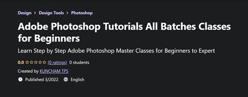Udemy - Adobe Photoshop Tutorials All Batches Classes for Beginners