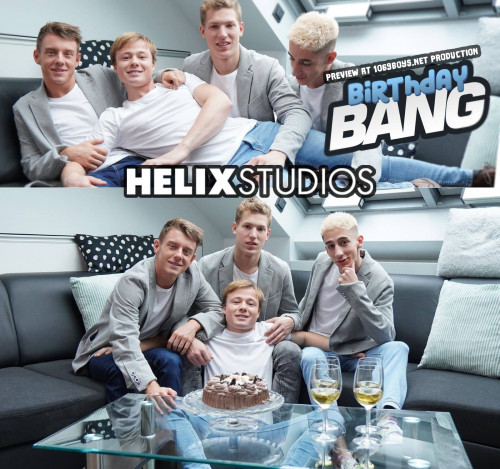 Helix Studios – Birthday Bang – James Lewis, Sam Brook, David Kelly and Justin Palmer
