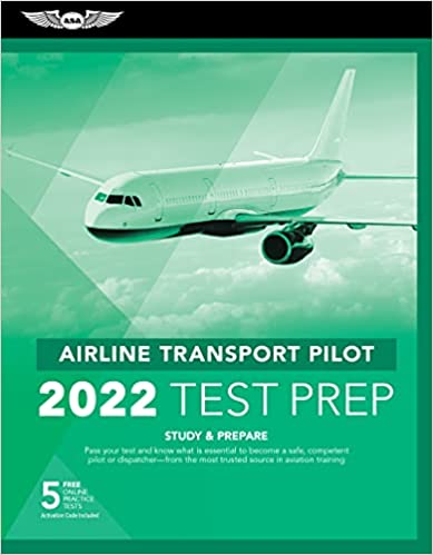 Airline Transport Pilot Test Prep 2022 Study & Prepare Pass your test and know what is essential