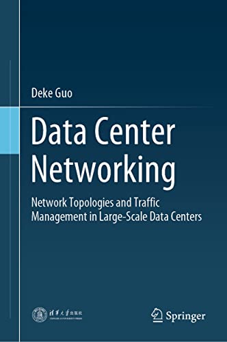 Data Center Networking Network Topologies and Traffic Management in Large-Scale Data Centers