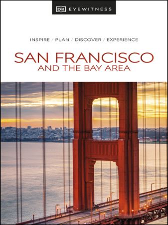 DK Eyewitness San Francisco and the Bay Area (Travel Guide 2022)