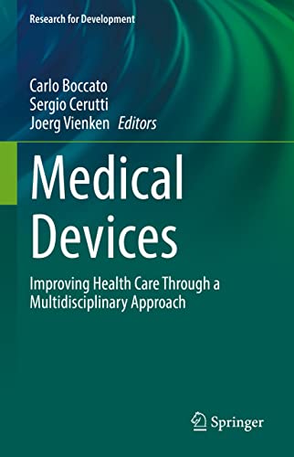 Medical Devices Improving Health Care Through a Multidisciplinary Approach (Research for Development)