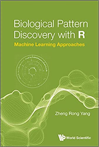 Biological Pattern Discovery with RMachine Learning Approaches