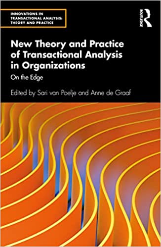 New Theory and Practice of Transactional Analysis in Organizations On the Edge