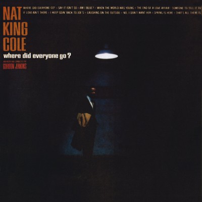 Nat King Cole - Where Did Everyone Go-