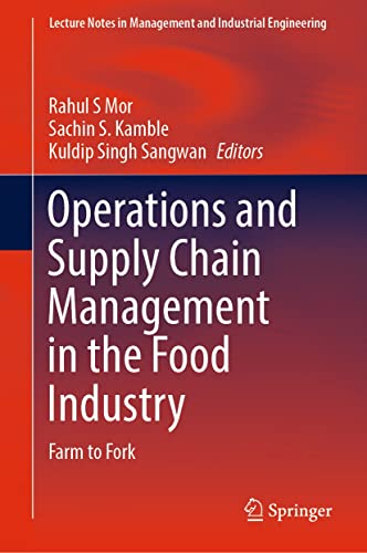 Operations and Supply Chain Management in the Food Industry Farm to Fork