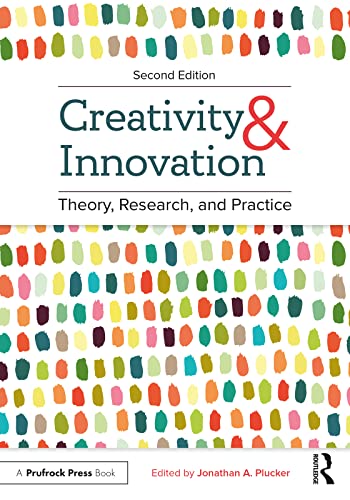 Creativity and Innovation Theory, Research, and Practice