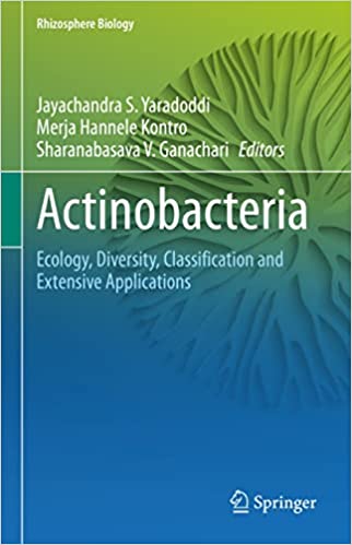 Actinobacteria Ecology, Diversity, Classification and Extensive Applications