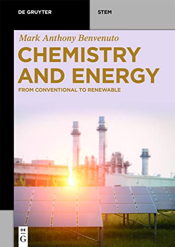 Chemistry and Energy From Conventional to Renewable (De Gruyter Textbook)