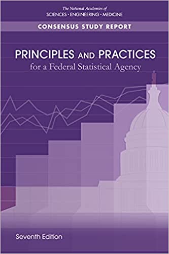 Principles and Practices for a Federal Statistical Agency Seventh Edition