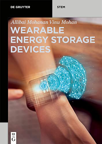 Wearable Energy Storage Devices (De Gruyter STEM)