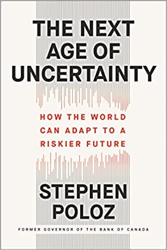 The Next Age of Uncertainty How the World Can Adapt to a Riskier Future
