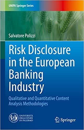 Risk Disclosure in the European Banking Industry Qualitative and Quantitative Content Analysis Methodologies