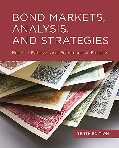 Bond Markets, Analysis, and Strategies, 10th edition (The MIT Press)
