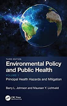 Environmental Policy and Public Health Principal Health Hazards and Mitigation, Volume 1