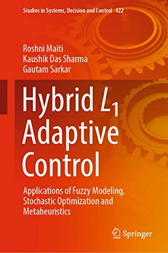 Hybrid L1 Adaptive Control Applications of Fuzzy Modeling, Stochastic Optimization and Metaheuristics