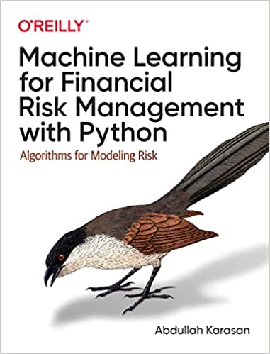 Machine Learning for Financial Risk Management with Python (True PDF)