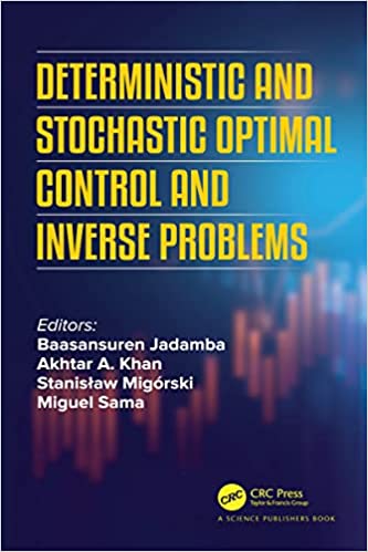 Deterministic and Stochastic Optimal Control and Inverse Problems (True EPUB)