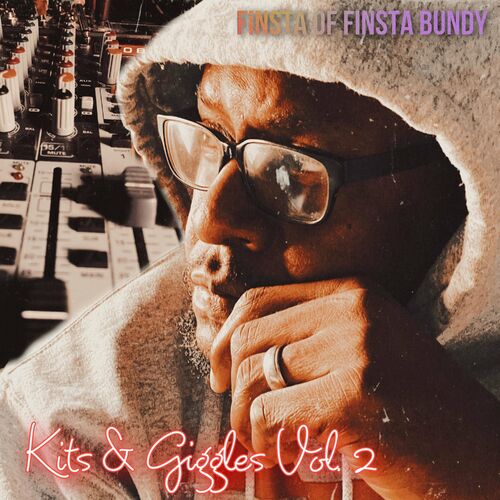 VA - Finsta of Finsta Bundy - Kits & Giggles, Vol. 2 (2022) (MP3)