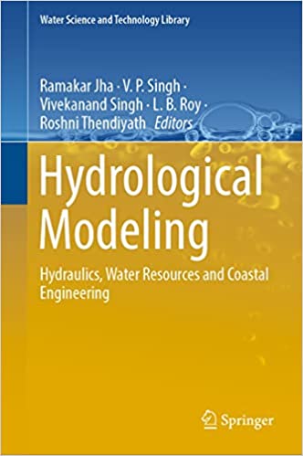 Hydrological Modeling Hydraulics, Water Resources and Coastal Engineering