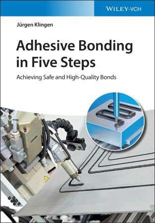 Adhesive Bonding in Five Steps Achieving Safe and High‐Quality Bonds