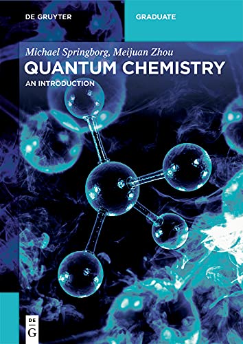 Quantum Chemistry An Introduction (De Gruyter Textbook)