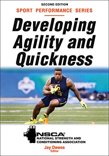 Developing Agility and Quickness (NSCA Sport Performance)