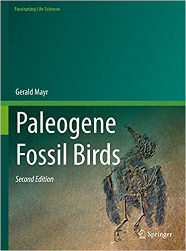 Paleogene Fossil Birds (Fascinating Life Sciences), 2nd Edition